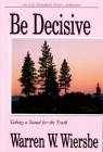 Be Decisive: Jeremiah